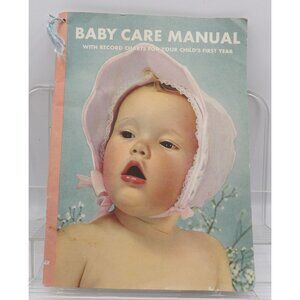 Parents' Magazine Baby Care Manual With Record Charts For Your Child's First Yea